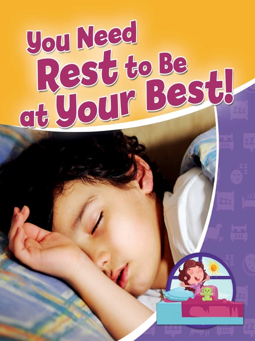 Title details for You Need Rest to be at Your Best! by Rebecca Sjonger - Available